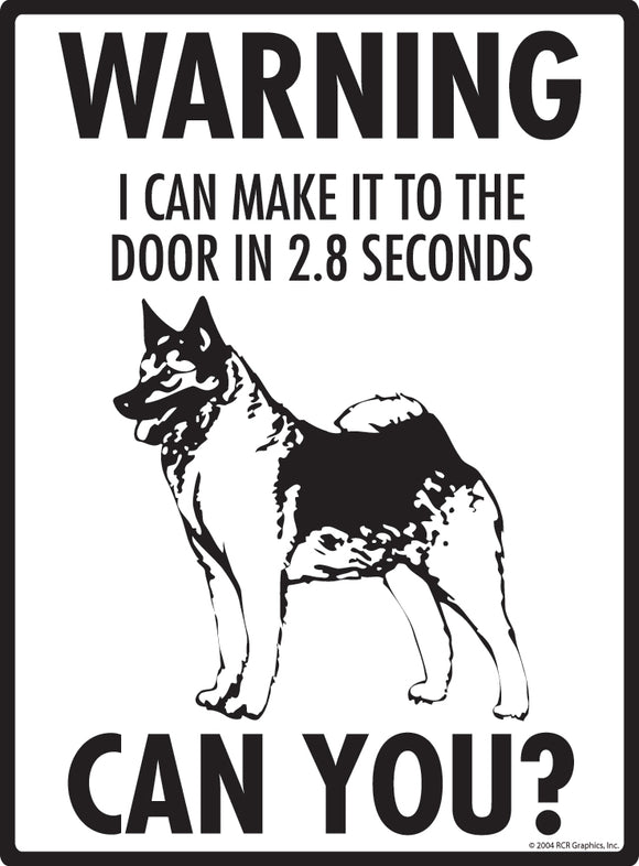 Norwegian Elkhound! Make It To Fence or Door Sign (9" x 12")