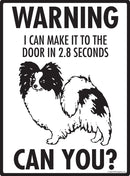 Papillon Make It To Fence or Door Signs (9" x 12")-3