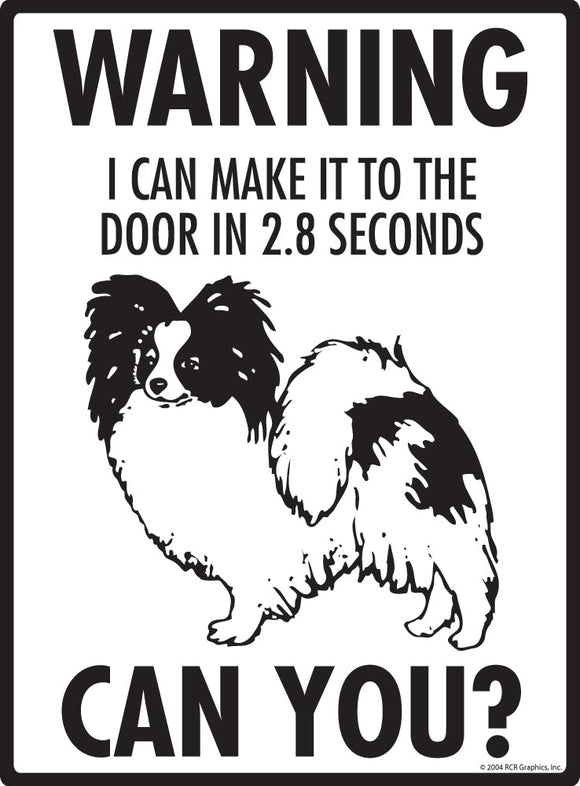 Papillon Make It To Fence or Door Signs (9" x 12")