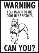 Pit Bull Terrier! Make It To Fence or Door Signs (9" x 12")-2