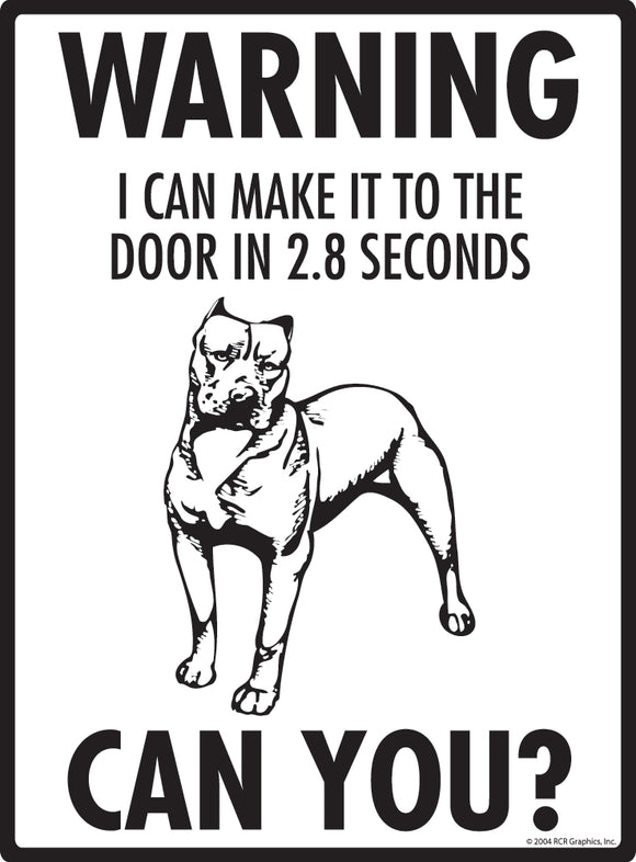 Pit Bull Terrier! Make It To Fence or Door Signs (9" x 12")