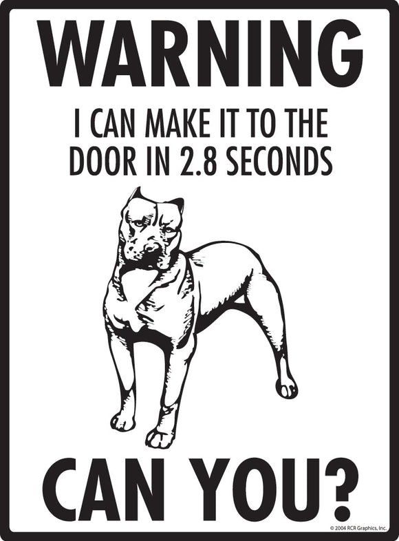Pit Bull Terrier Make It To Fence or Door Signs (9" x 12")