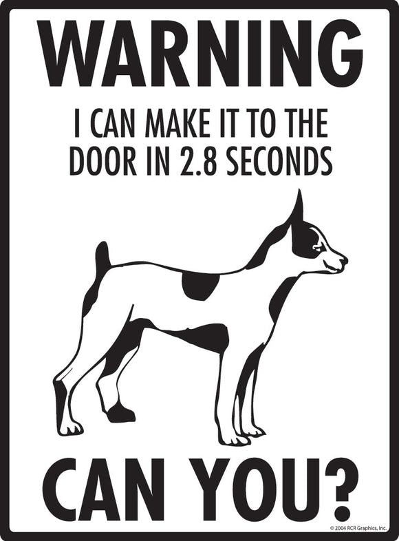 Rat Terrier Make It To Fence or Door Signs (9" x 12")