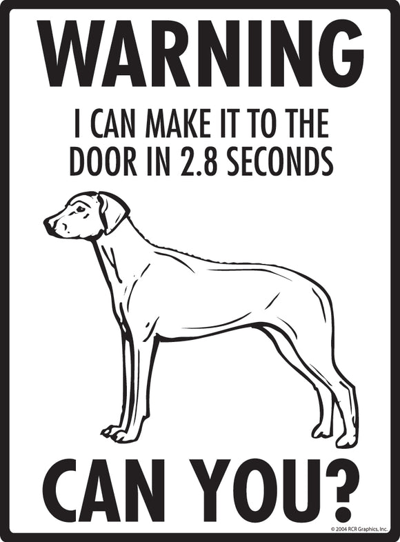 Rhodesian Ridgeback! Make It To Fence or Door Signs (9" x 12")