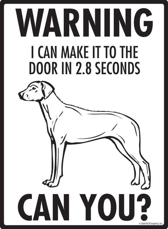Rhodesian Ridgeback Make It To Fence or Door Signs (9" x 12")