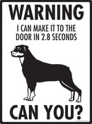 Rottweiler Make It To Fence or Door Signs (9" x 12")-3