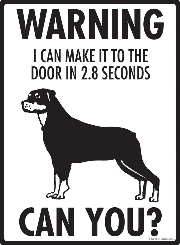 Rottweiler Make It To Fence or Door Signs (9" x 12")