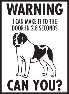 Saint Bernard! Make It To Fence or Door Signs (9" x 12") - 0