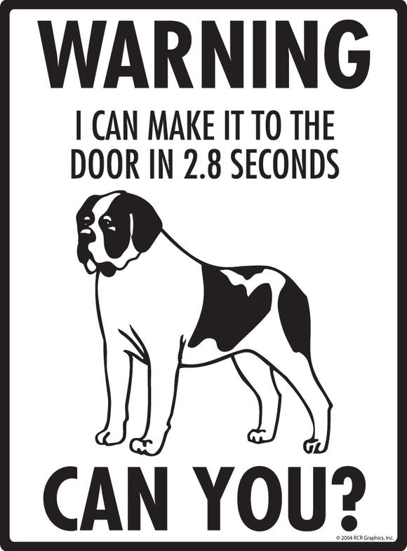 Saint Bernard! Make It To Fence or Door Signs (9" x 12")