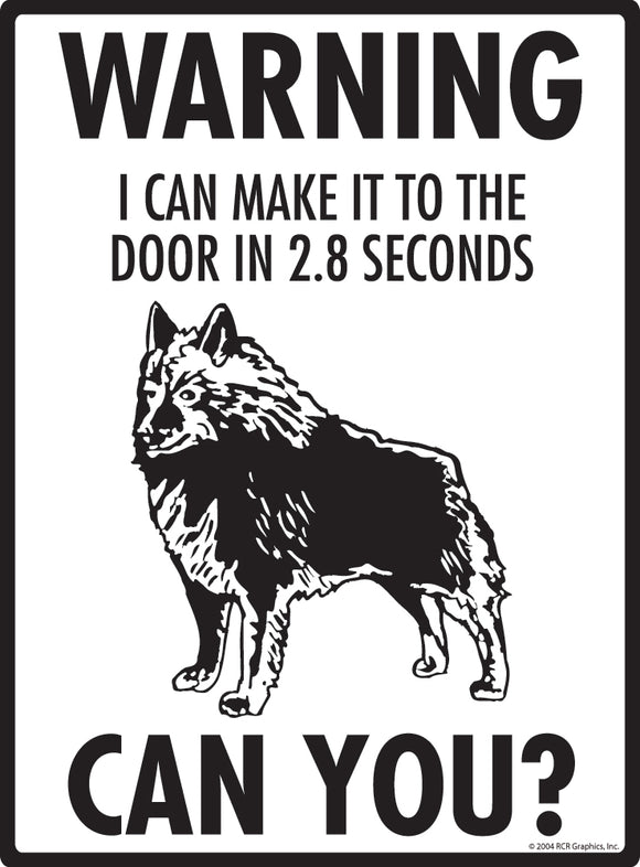 Schipperke! Make It To Fence or Door Signs (9" x 12")
