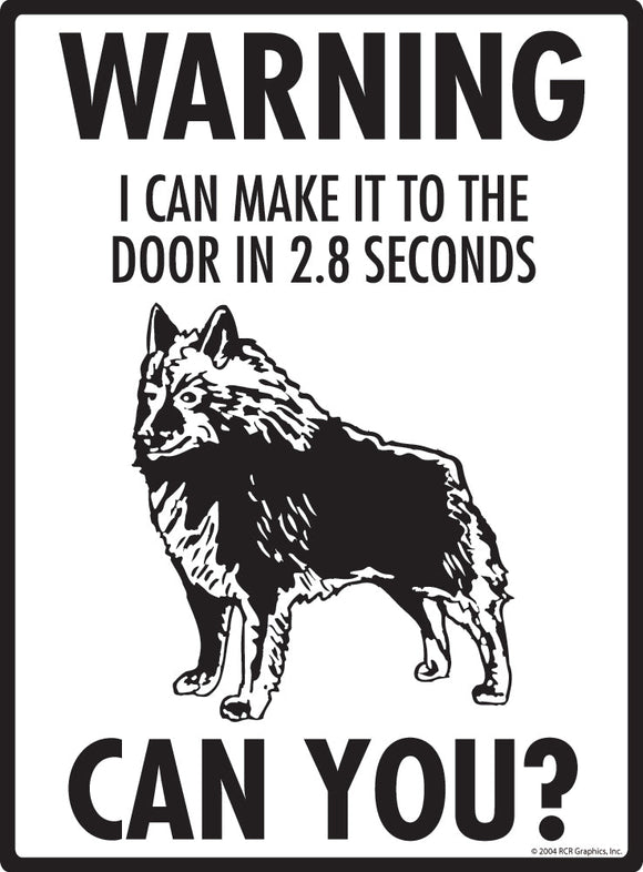 Schipperke Make It To Fence or Door Signs (9" x 12")