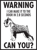 Schnauzer! Make It To Fence or Door Signs (9" x 12")-2