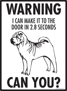 Shar Pei! Make It To Fence or Door Signs (9" x 12") - 0