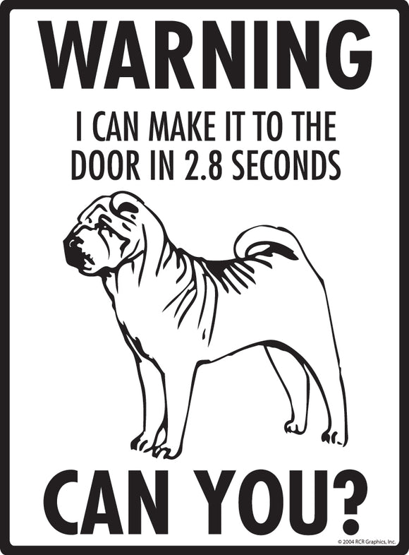Shar Pei! Make It To Fence or Door Signs (9" x 12")