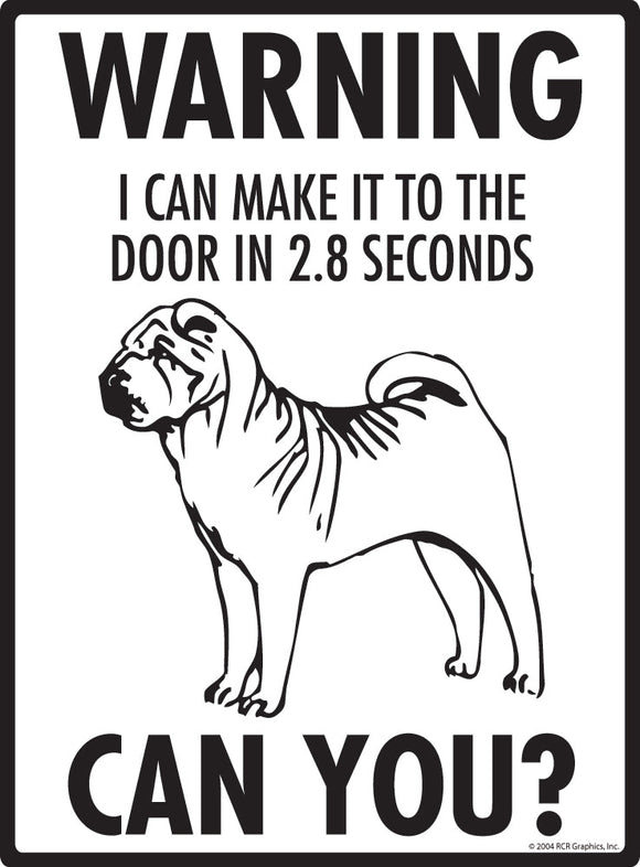 Shar Pei Make It To Fence or Door Signs (9" x 12")