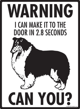 Shetland Sheepdog (Sheltie)! Make It To Fence or Door Signs (9" x 12") - 0