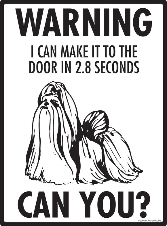 Shih Tzu Make It To Fence or Door Signs (9" x 12")