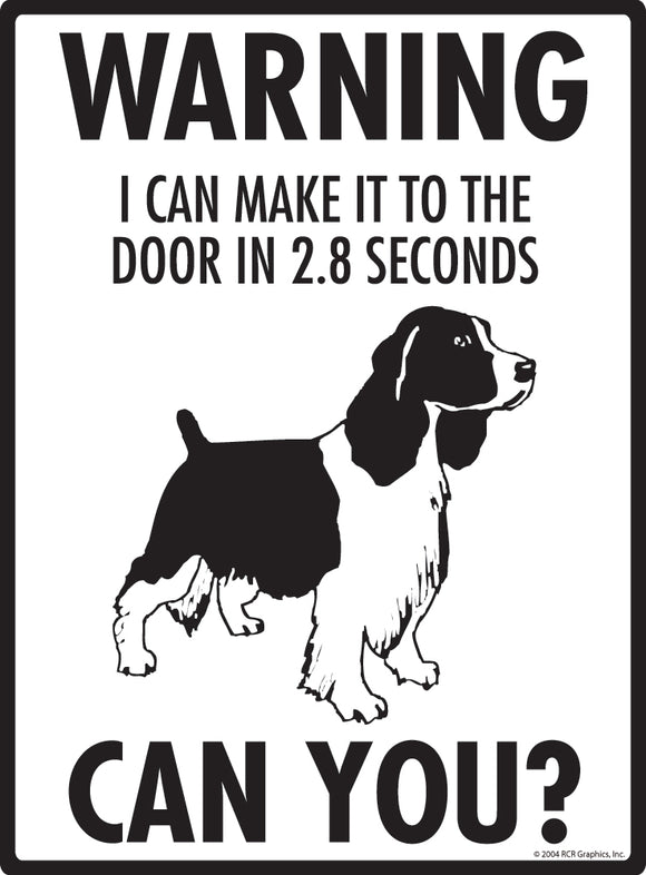 Springer Spaniel! Make It To Fence or Door Signs (9" x 12")