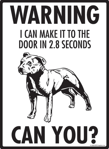Staffordshire Bull Terrier! Make It To Fence or Door Aluminum Sign - 9x12 Inch, Weatherproof Yard - 0