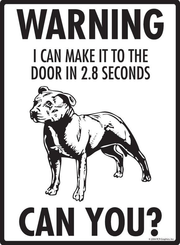Staffordshire Bull Terrier! Make It To Fence or Door Signs (9" x 12")