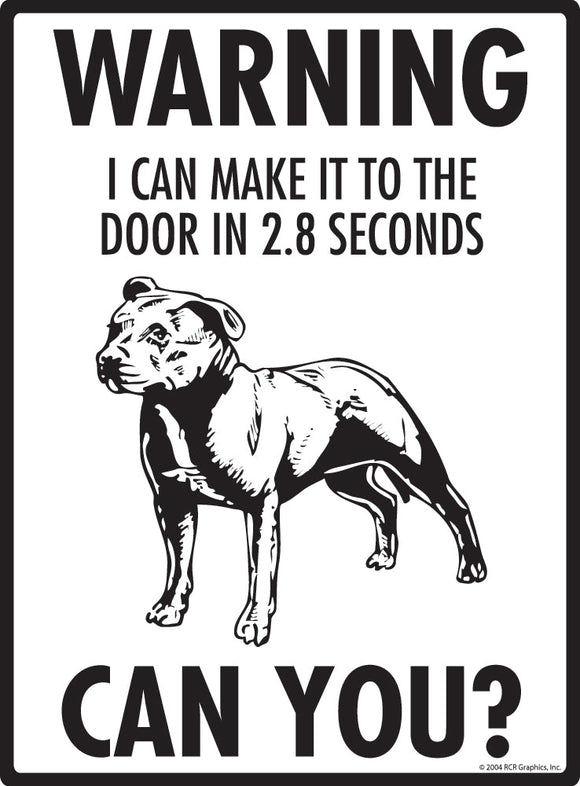 Staffordshire Bull Terrier Make It To Fence or Door Signs (9" x 12")