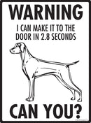 Vizsla Make It To Fence or Door Signs (9" x 12")-3