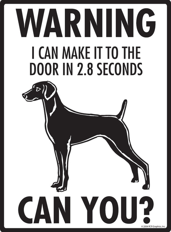 Weimaraner Make It To Fence or Door Signs (9" x 12")
