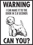 Westie Make It To Fence or Door Signs (9" x 12")-3