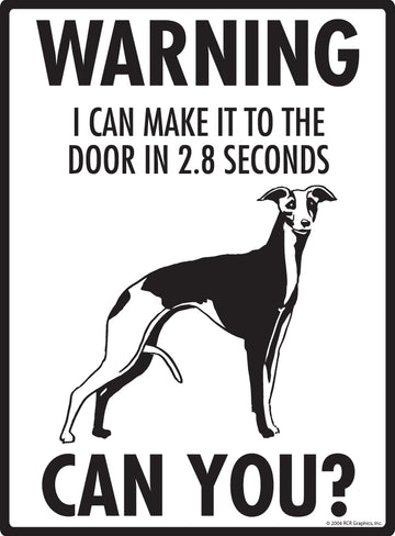 Whippet! Make It To Fence or Door Aluminum Sign - 9x12 Inch, Weatherproof Yard - 0