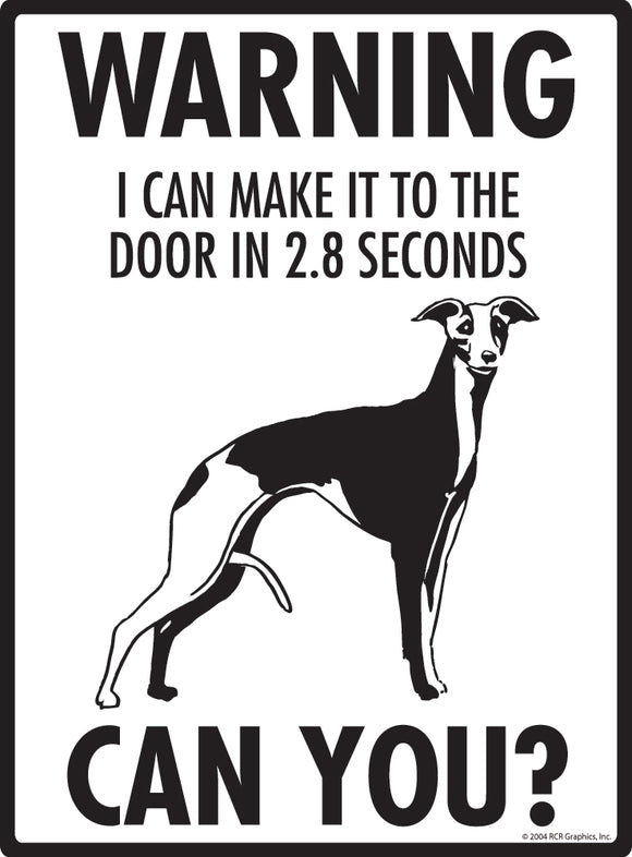 Whippet! Make It To Fence or Door Signs (9" x 12")