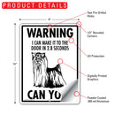 Yorkshire Terrier! Make It To Fence or Door Signs (9" x 12")-5