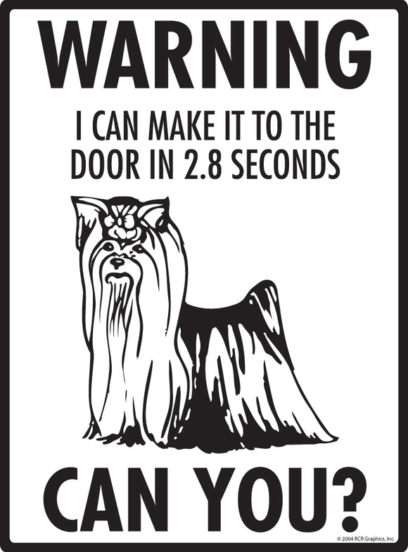 Yorkshire Terrier! Make It To Fence or Door Signs (9" x 12")