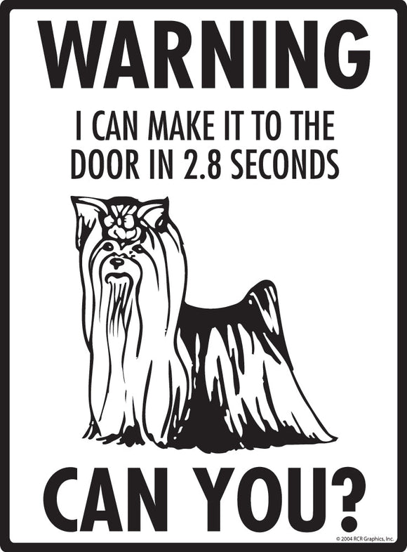 Yorkshire Terrier Make It To Fence or Door Signs (9" x 12")