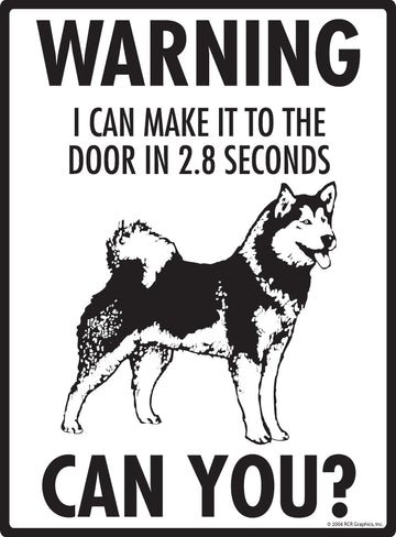 Alaskan Malamute! Make It To Fence or Door Aluminum Sign - 9x12 Inch, Weatherproof, Yard - 0