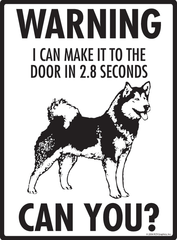 Alaskan Malamute! Make It To Fence or Door Signs (9" x 12")