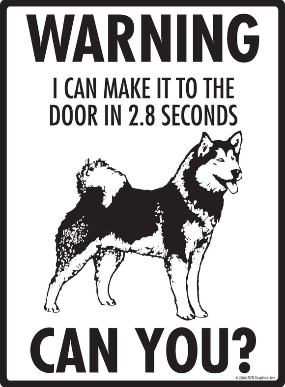 Alaskan Malamute Make It To Fence or Door Signs (9" x 12")