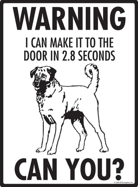 Anatolian Shepherd! Make It To Fence or Door Signs (9" x 12") - 0
