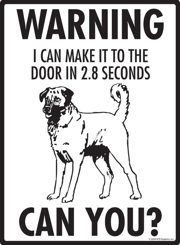 Anatolian Shepherd Make It To Fence or Door Signs (9" x 12")