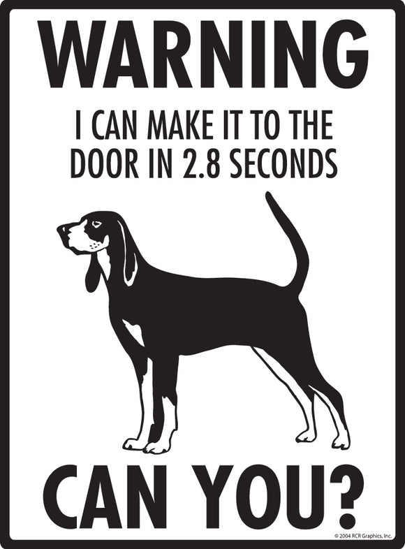 Black and Tan Coonhound! Make It To Fence or Door Signs (9" x 12")