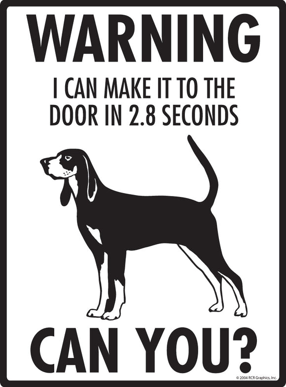 Black and Tan Coonhound Make It To Fence or Door Signs (9" x 12")