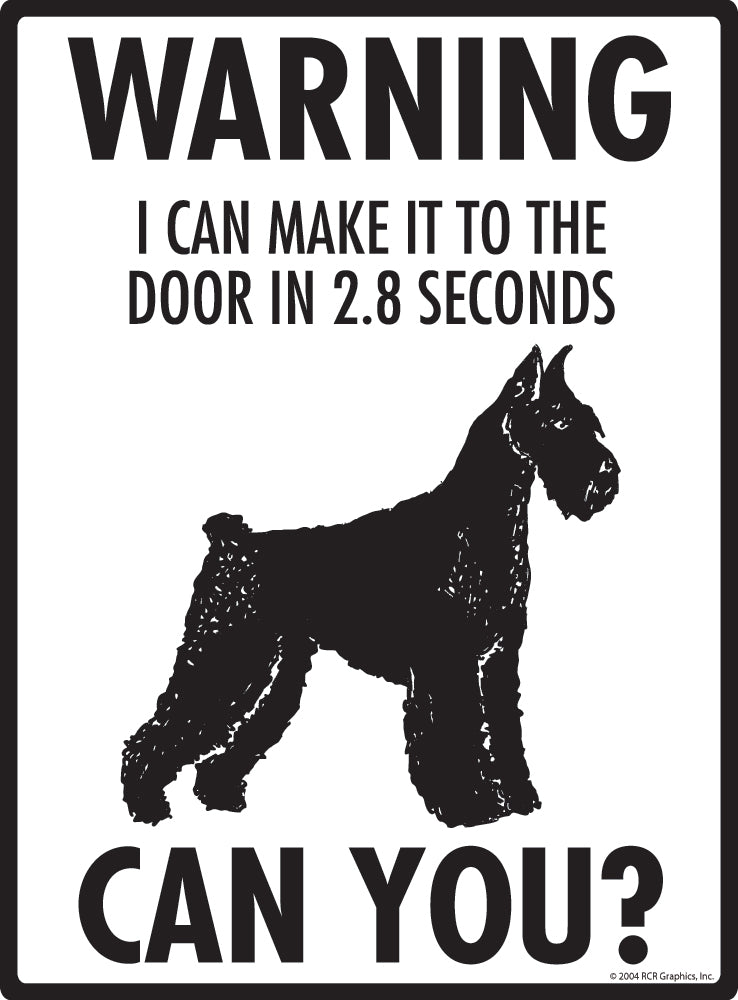 Giant Schnauzer Make It To Fence or Door Signs (9" x 12")