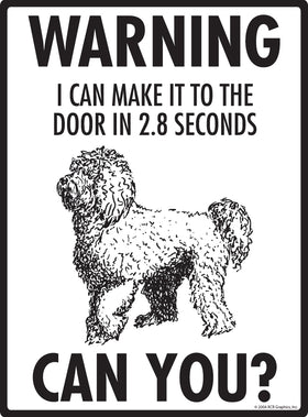 Labradoodle! Make It To Fence or Door Signs (9" x 12") - 0