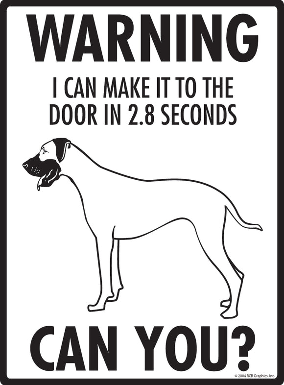 Great Dane! Make It To Fence or Door Signs (9" x 12")
