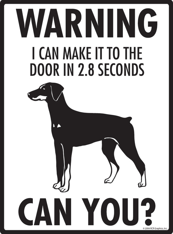 Doberman Pinscher! Make It To Fence or Door Signs (9" x 12")