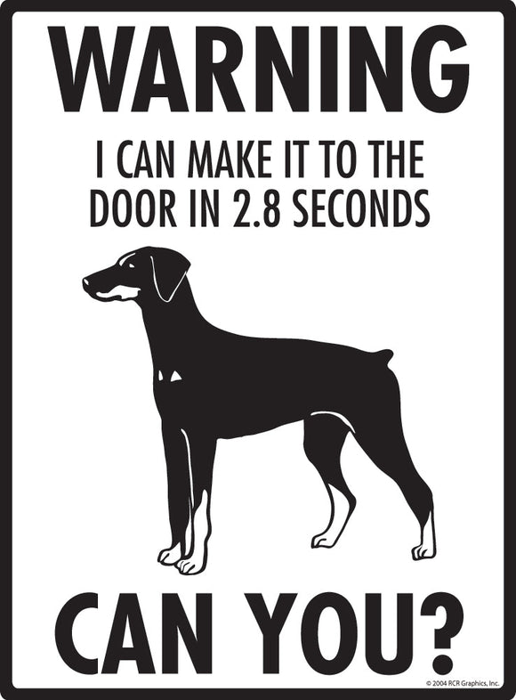 Doberman Pinscher Make It To Fence or Door Signs (9" x 12")