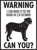 Presa Canario! Make It To Fence or Door Signs (9" x 12")-2