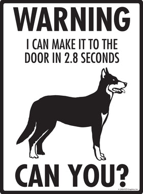 Beauceron! Make It To Fence or Door Signs (9" x 12") - 0