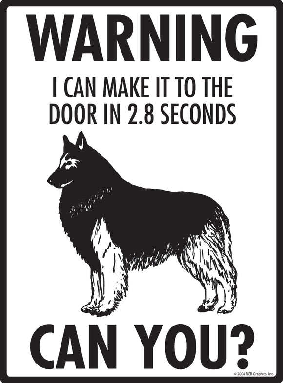 Belgian Tervuren! Make It To Fence or Door Signs (9" x 12")