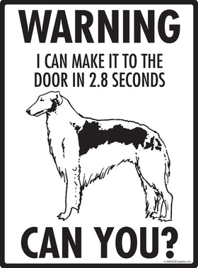 Borzoi! Make It To Fence or Door Signs (9" x 12") - 0