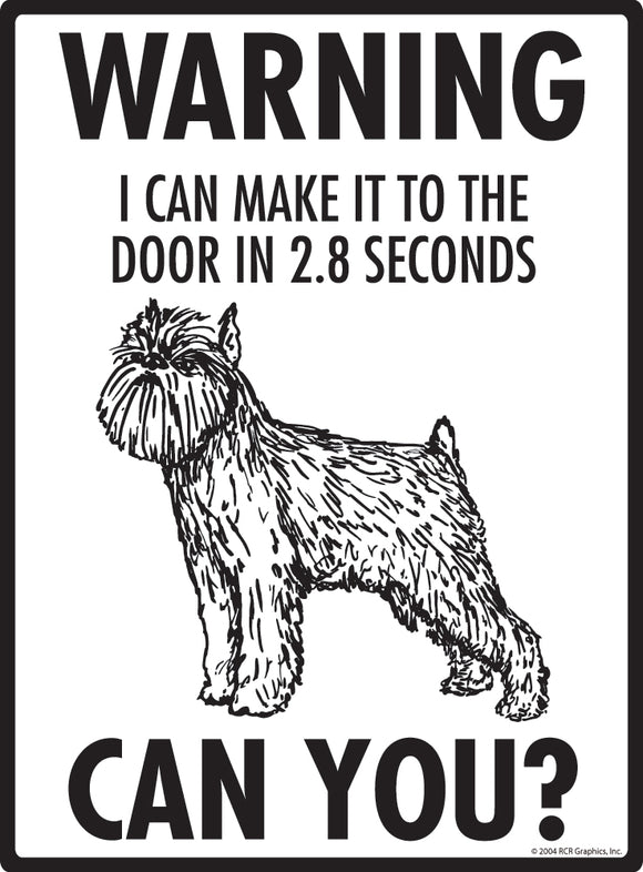 Brussels Griffon! Make It To Fence or Door Signs (9" x 12")